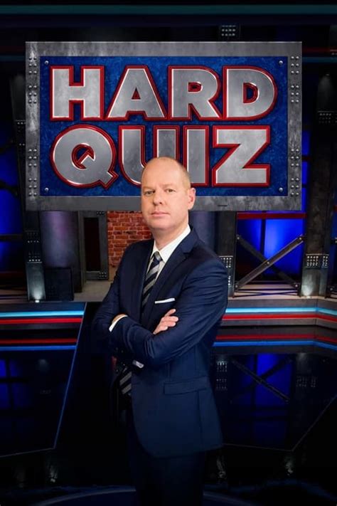 Watch Hard Quiz .